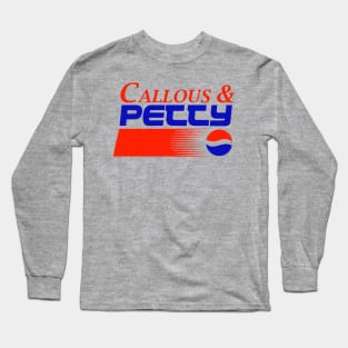 Callous & Petty Long Sleeve T-Shirt